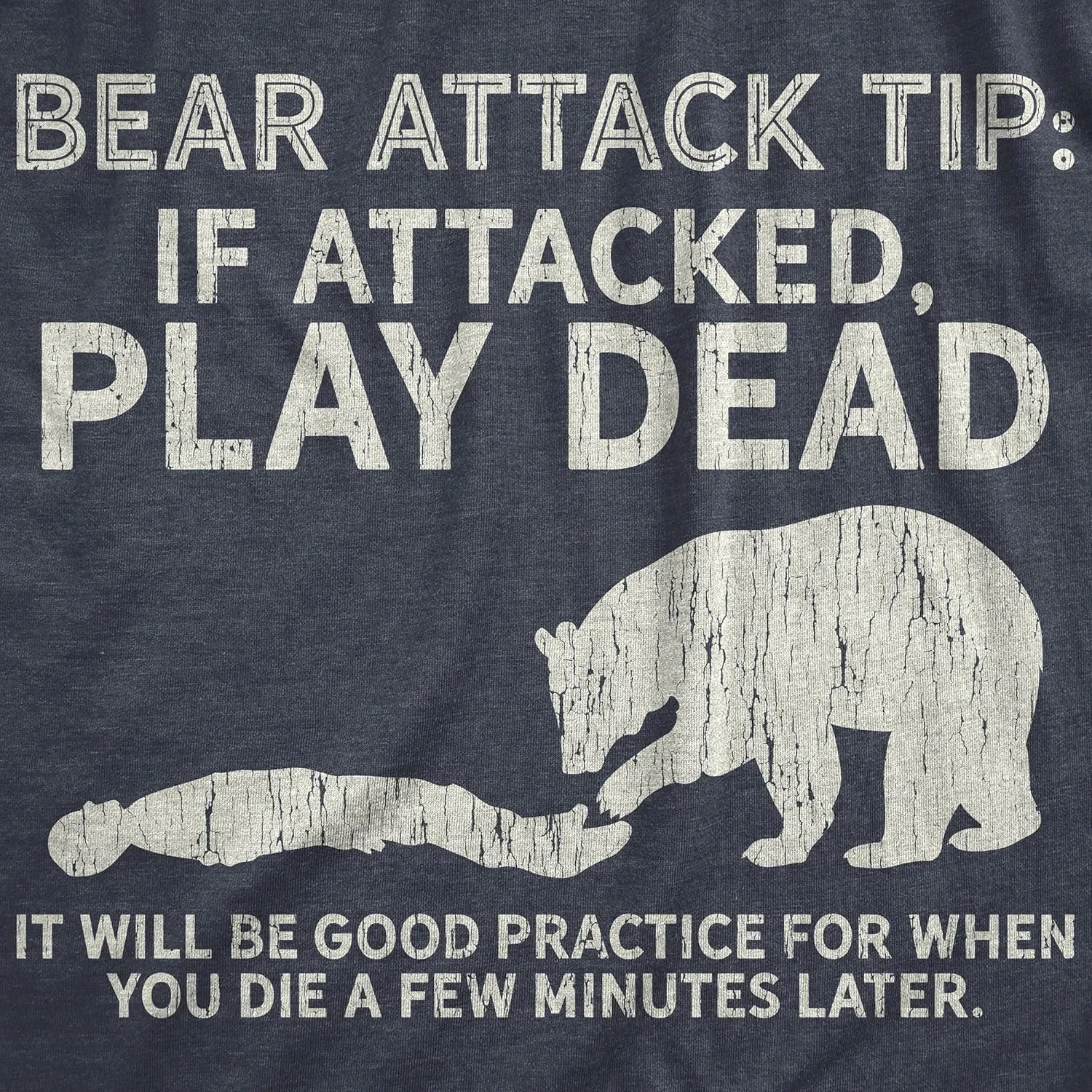 Crazy Dog Mens T Shirt Bear Attack Tip Funny Camping T Shirt Sarcastic Sarcastic Hiking Tee