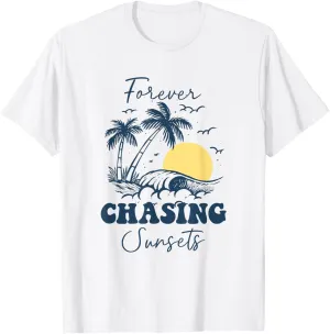 Forever Chasing Sunsets Shirt Chasing Sunsets T-Shirt Retro T-Shirt