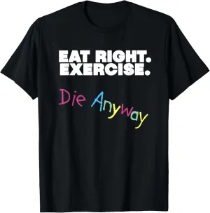 Funny Workout T-Shirt