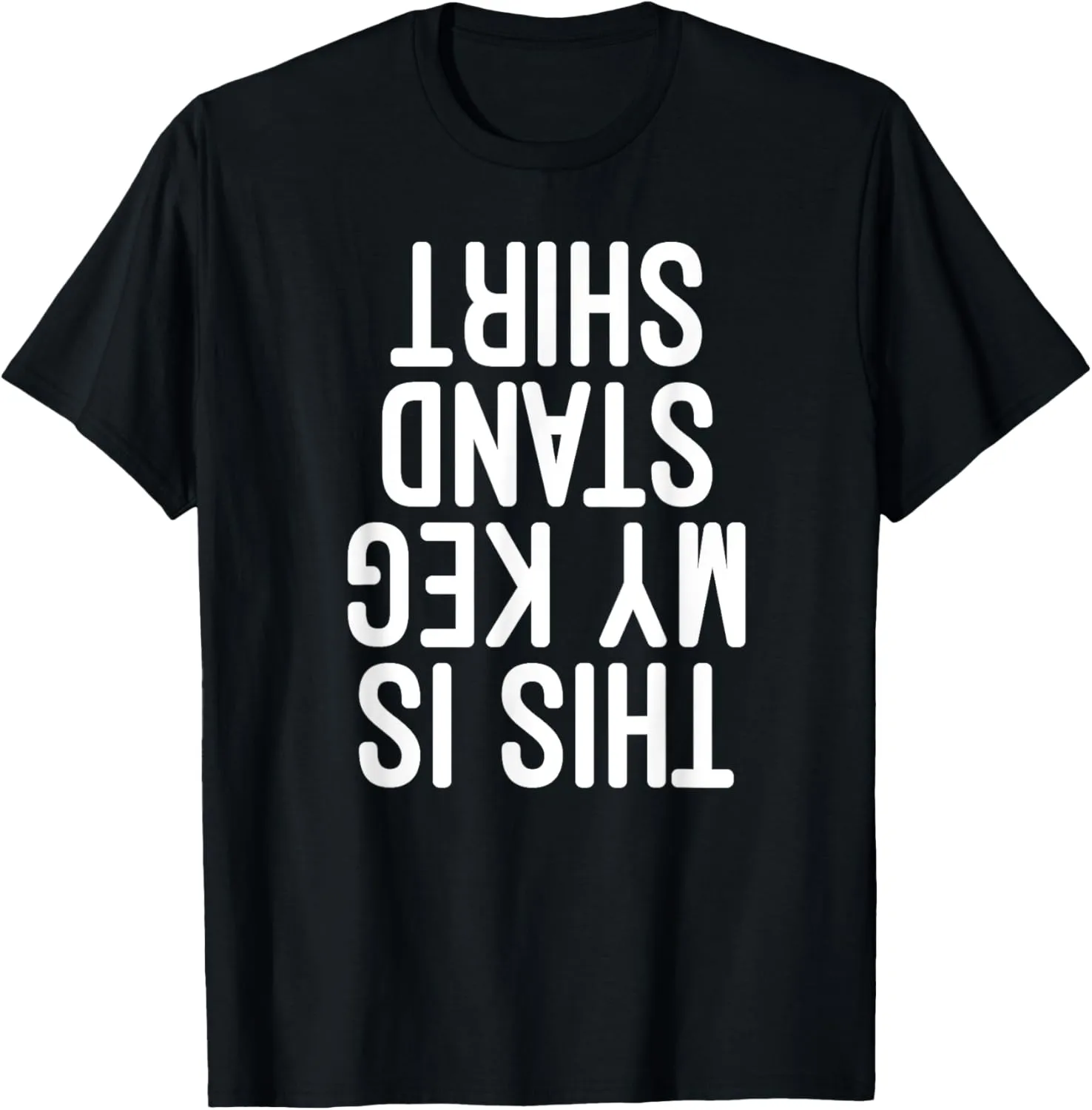 This Is My Keg Stand Shirt Funny Memorial Day T shirt T-Shirt